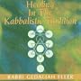 Healing in the Kabbalistic Tradition