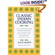 Classic Indian Cooking by  Julie Sahni