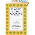 Classic Indian Cooking by Julie Sahni