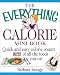 Book The Everything Calorie Mini Book: Quick and Easy Calorie Counts for All the Foods You Love to Eat (Everything (Mini))