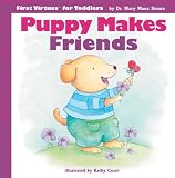 Books : Puppy Makes Friends (First Virtues for Toddlers)