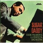 Sugar Daddy by Eddie Palmieri