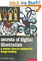 Secrets of Digital Illustration: A Master Class in Commercial Image-making