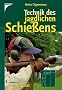 Technik des jagdlichen Schie�ens