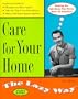 Care for Your Home the Lazy Way (The Lazy Way Series)
