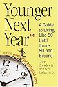 Younger Next Year: A Man's Guide to living Like 50 Until You're 80 and Beyond (Random House Large Print (Paper))