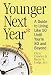 Younger Next Year: A Man's Guide to living Like 50 Until You're 80 and Beyond (Random House Large Print (Paper))