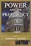 Power and the Presidency Power and the Presidency
