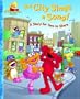 The City Sings a Song!: A Story for Two to Share (Sesame Street Start-To-Read Books)