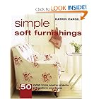 Simple Soft Furnishings: 50 Stylish Sewing Projects to Transform Your Home by Katrin Cargill