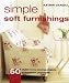 Books : Simple Soft Furnishings: 50 Stylish Sewing Projects to Transform Your Home