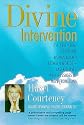 Divine Intervention: the true story of how one woman walked between worlds and returned with messages of hope from Diana