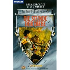 Der Bund der Drachenlanze, Band 3: Die Stunde der Diebe