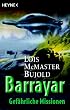 Barrayar, Band 3: Gef�hrliche Missionen