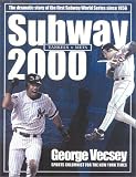 Subway 2000: The Dramatic Story of the First Subway Series Since 1956
