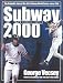 Search : Subway 2000: The Dramatic Story of the First Subway Series Since 1956