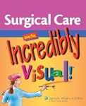 Surgical Care Made Incredibly Visual!