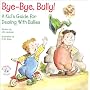 Bye-Bye, Bully: A Kid's Guide for Dealing with Bullies (Elf-Help Books for Kids)