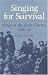 SINGING FOR SURVIVAL: SONGS OF THE LODZ GHETTO, 1940-45 