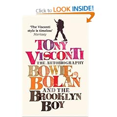 Tony Visconti: The Autobiography: Bowie, Bolan and the Brooklyn Boy