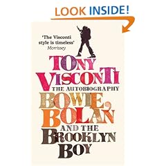 Tony Visconti: The Autobiography: Bowie, Bolan and the Brooklyn Boy