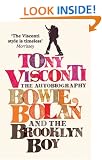 Tony Visconti: The Autobiography: Bowie, Bolan and the Brooklyn Boy