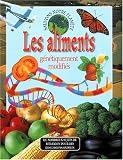 Les aliments g�n�tiquement modifi�s