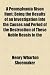 A Pennsylvania Bison Hunt; Being the Results of an Investigation Into the Causes and Period of the Destruction of These Noble Beasts in the