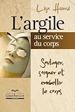L'argile au service du corps