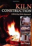 Kiln Construction: A Brick by Brick Approach