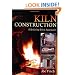 Kiln Construction: A Brick by Brick Approach
