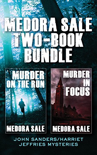 Medora Sale Two-Book Bundle: Murder on the Run and Murder in Focus (John Sanders/Harriet Jeffries)