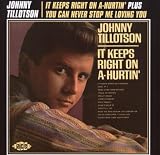 It Keeps Right on a-Hurtin`/You Can Never Stop Me Loving You