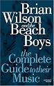 Complete Guide to the Music of the Beach Boys (Complete Guide to their Music)