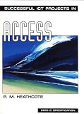 Successful ICT Projects in Access (Successful ICT Projects)