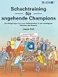 Schachtraining f�r angehende Champions