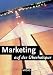 Marketing auf der �berholspur