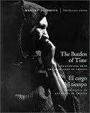 The Burden of Time: Photographs from the Highlands of Chiapas