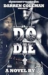 Do or Die