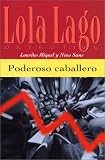  : Poderoso caballero (Lola Lago Detective)