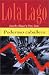 Books : Poderoso caballero (Lola Lago Detective)
