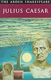 Julius Caesar (Arden Shakespeare)
