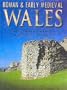 Roman & Early Medieval Wales