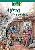 Alfred the Great (Alpha to omega)