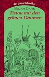 Tistou mit den gr&uuml;nen Daumen - Maurice Druon