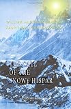The Call of the Snowy Hispar: A narrative of exploration and mountaineering on the northern frontier of India