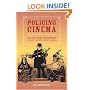 Policing Cinema: Movies and Censorship in Early-Twentieth-Century America