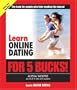 Learn Online Dating for 5 Bucks