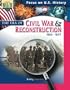 Focus On U.s. History: The Era Of The Civil War And Reconstruction:grades 7-9