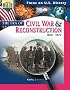 Focus On U.s. History: The Era Of The Civil War And Reconstruction:grades 7-9 (Focus on U.S. History)